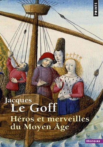 Héros et Merveilles du Moyen Age
