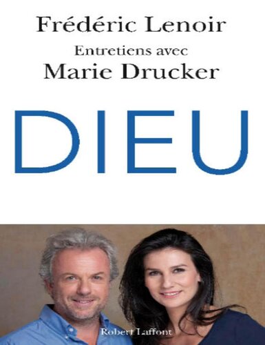 Dieu. Entretiens avec Marie Drucker