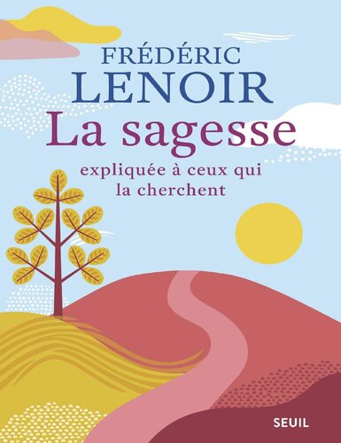 La sagesse expliquée à ceux qui la cherchent