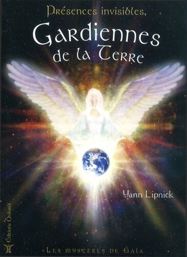 Présences invisibles, gardiennes de la Terre