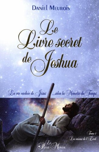 Le livre secret de Jeshua - Tome 1