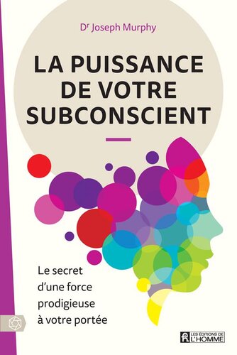 LA PUISSANCE DE VOTRE SUBCONSCIENT