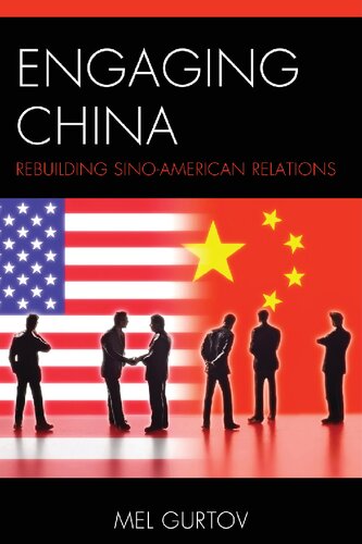Engaging China: Rebuilding Sino-American Relations (Asia in World Politics)