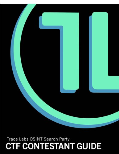 TraceLabs OSINT Search Party CTF Contestant Guide v1