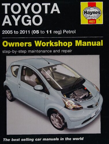 Haynes Toyota Aygo 2005 to 2011 Petrol Owners Workshop Manual