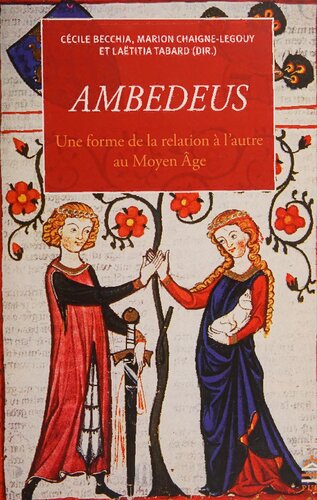 Ambedeus: une forme de la relation à l'autre au Moyen Âge