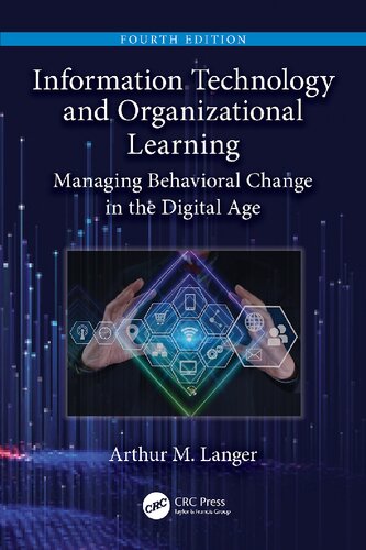 Information Technology and Organizational Learning: Managing Behavioral Change in the Digital Age, 4th Edition