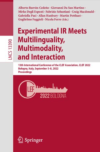 Experimental IR Meets Multilinguality, Multimodality, and Interaction. 13th International Conference of the CLEF Association, CLEF 2022 Bologna, Italy, September 5–8, 2022 Proceedings