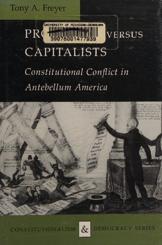 Producers versus capitalists: constitutional conflict in antebellum America