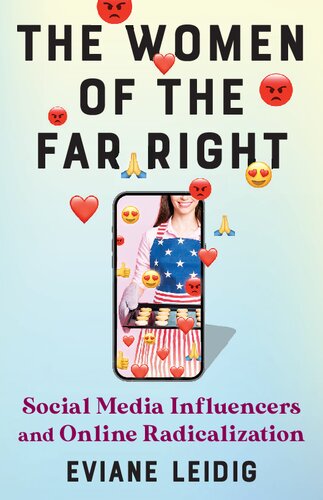 The Women of the Far Right: Social Media Influencers and Online Radicalization