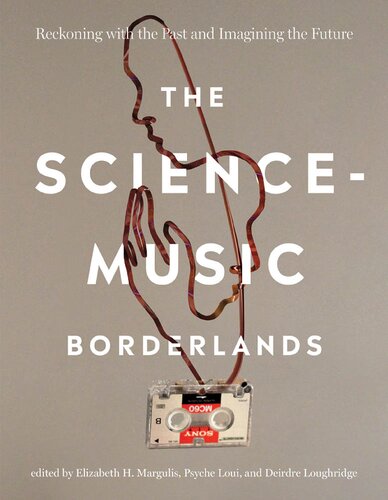 The science-music borderlands: reckoning with the past and imagining the future