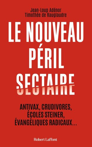 Le nouveau péril sectaire