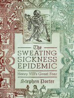The Sweating Sickness Epidemic Henry VIIIs Great Fear