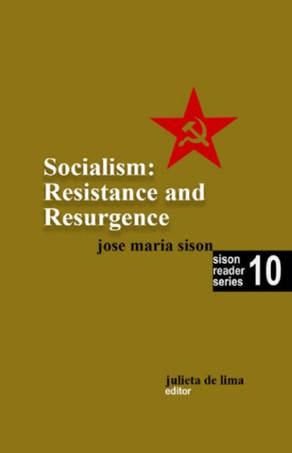 Socialism: Resistance and Resurgence (Sison Reader Series Book 10)