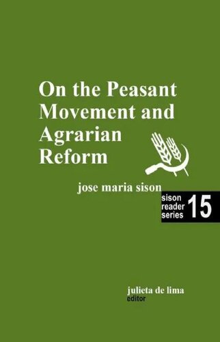 On the Peasant Movement and Agrarian Reform (Sison Reader Series Book 15)
