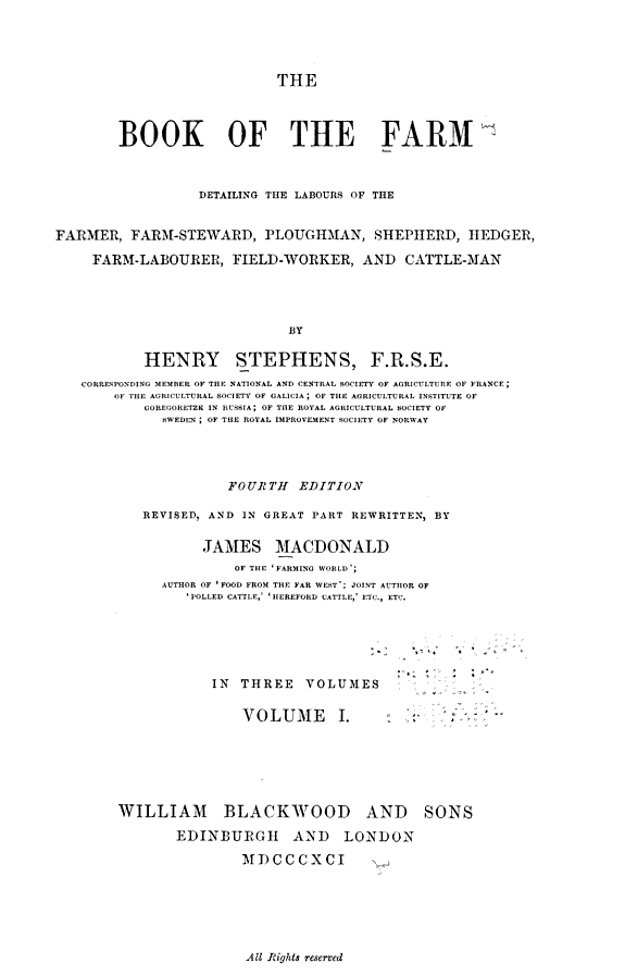 The Book of the Farm: Detailing the Labours of the Farmer, Farm-steward, Ploughman, Shepherd, Hedger, Farm-labourer, Field-worker, and Cattle-man