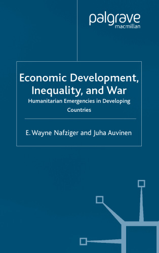 Economic Development, Inequality and War: Humanitarian Emergencies in Developing Countries
