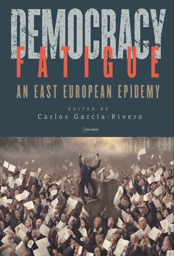 Democracy Fatigue: An East European Epidemy