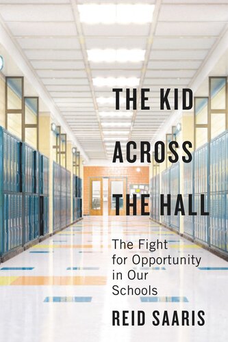 The Kid Across the Hall: The Fight for Opportunity in Our Schools