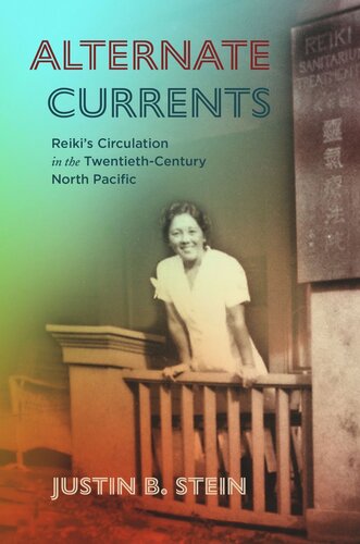 Alternate Currents: Reiki’s Circulation in the Twentieth-Century North Pacific