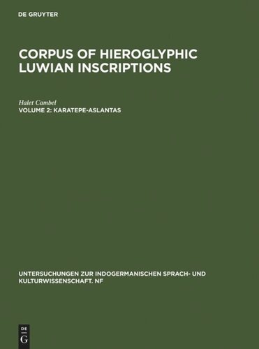 Corpus of Hieroglyphic Luwian Inscriptions. Vol 2 Karatepe-Aslantas: The Inscriptions: Facsimile Edition