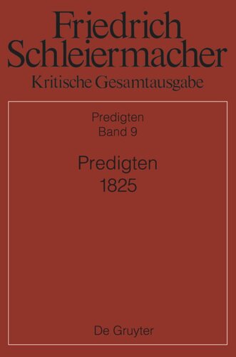 Kritische Gesamtausgabe: Band 9 Predigten 1825
