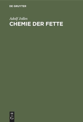 Chemie der Fette: Vom physiologisch-chemischen Standpunkte