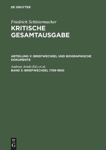 Kritische Gesamtausgabe. Band 3 Briefwechsel 1799–1800: (Briefe 553–849)