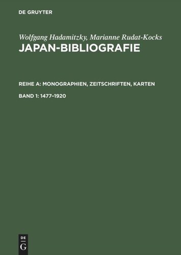 Japan-Bibliografie: Band 1 1477–1920