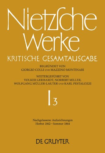 Nietzsche Werke: Band 3 Nachgelassene Aufzeichnungen (Herbst 1862 - Sommer 1864)