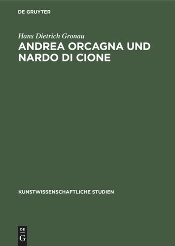 Andrea Orcagna und Nardo di Cione: Eine stilgeschichtliche Untersuchung