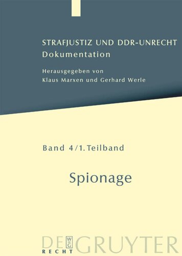 Strafjustiz und DDR-Unrecht: Teilband 1 Spionage