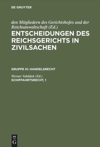 Entscheidungen des Reichsgerichts in Zivilsachen: Schiffahrtsrecht, 1