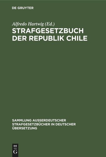 Strafgesetzbuch der Republik Chile: Amtliche Ausgabe