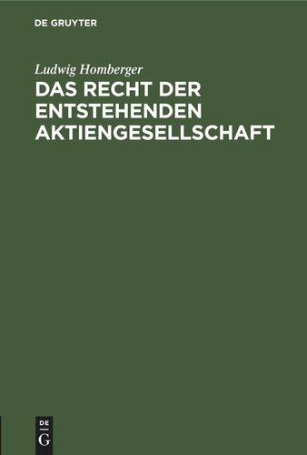 Das Recht der entstehenden Aktiengesellschaft