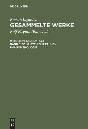 Gesammelte Werke: Band 3 Schriften zur frühen Phänomenologie