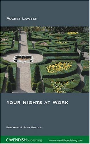 Your Rights at Work 2 e (Pocket Lawyer)