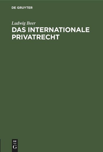 Das internationale Privatrecht: Systematische Darstellung