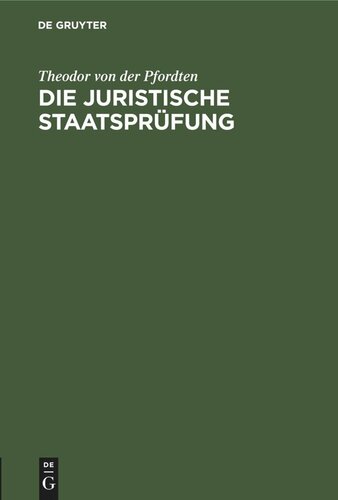 Die juristische Staatsprüfung: Eine Anleitung für Referendare