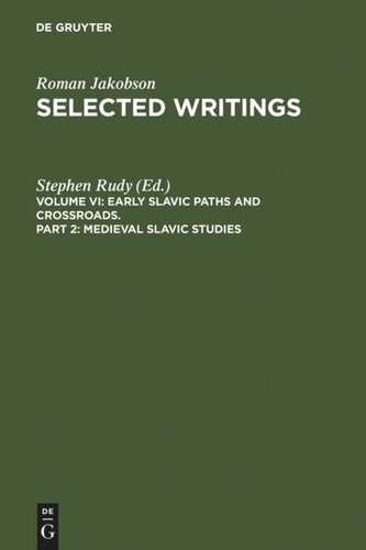 Selected Writings: Part 2 Medieval Slavic Studies