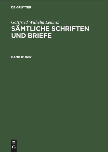 Sämtliche Schriften und Briefe: Band 8 1692