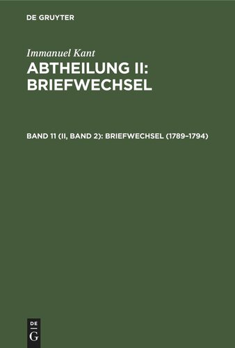 Gesammelte Schriften: Band 11 (II, Band 2) 1789–1794