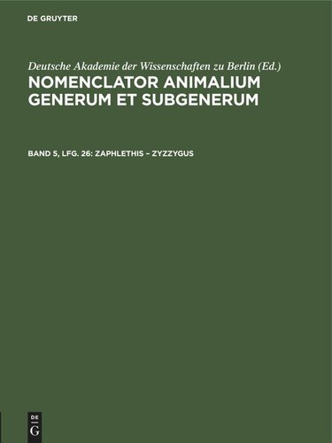 Nomenclator animalium generum et subgenerum: Band 5, Lfg. 26 Zaphlethis – Zyzzygus