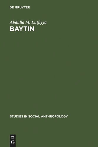 Baytin: A Jordanian Village. A Study of Social Institutions and Social Change in a Folk Community