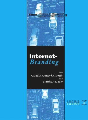 Internet-Branding: Marketing und Markenführung im Internet