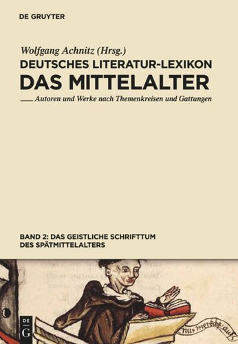 Deutsches Literatur-Lexikon. Das Mittelalter: Band 2 Das geistliche Schrifttum des Spätmittelalters