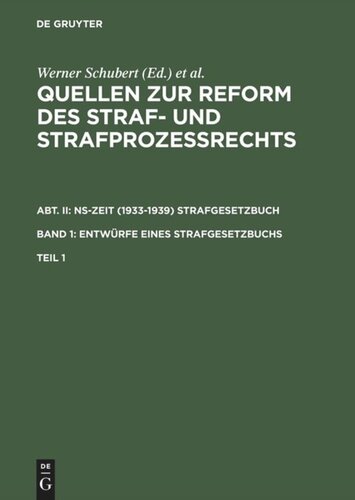 Quellen zur Reform des Straf- und Strafprozeßrechts: Teil 1
