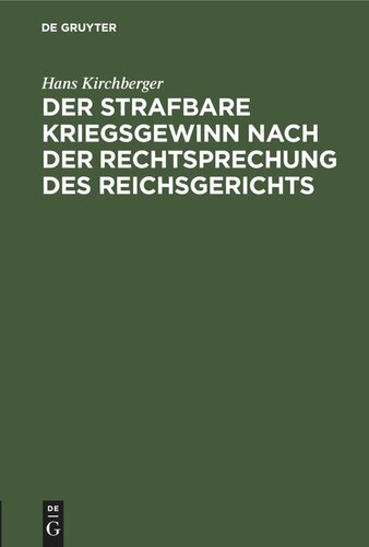 Der strafbare Kriegsgewinn nach der Rechtsprechung des Reichsgerichts