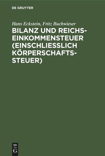 Bilanz und Reichseinkommensteuer (einschließlich Körperschaftssteuer)