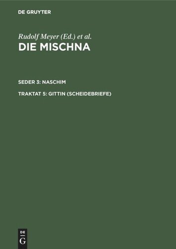 Die Mischna: Traktat 5 Gittin (Scheidebriefe)
